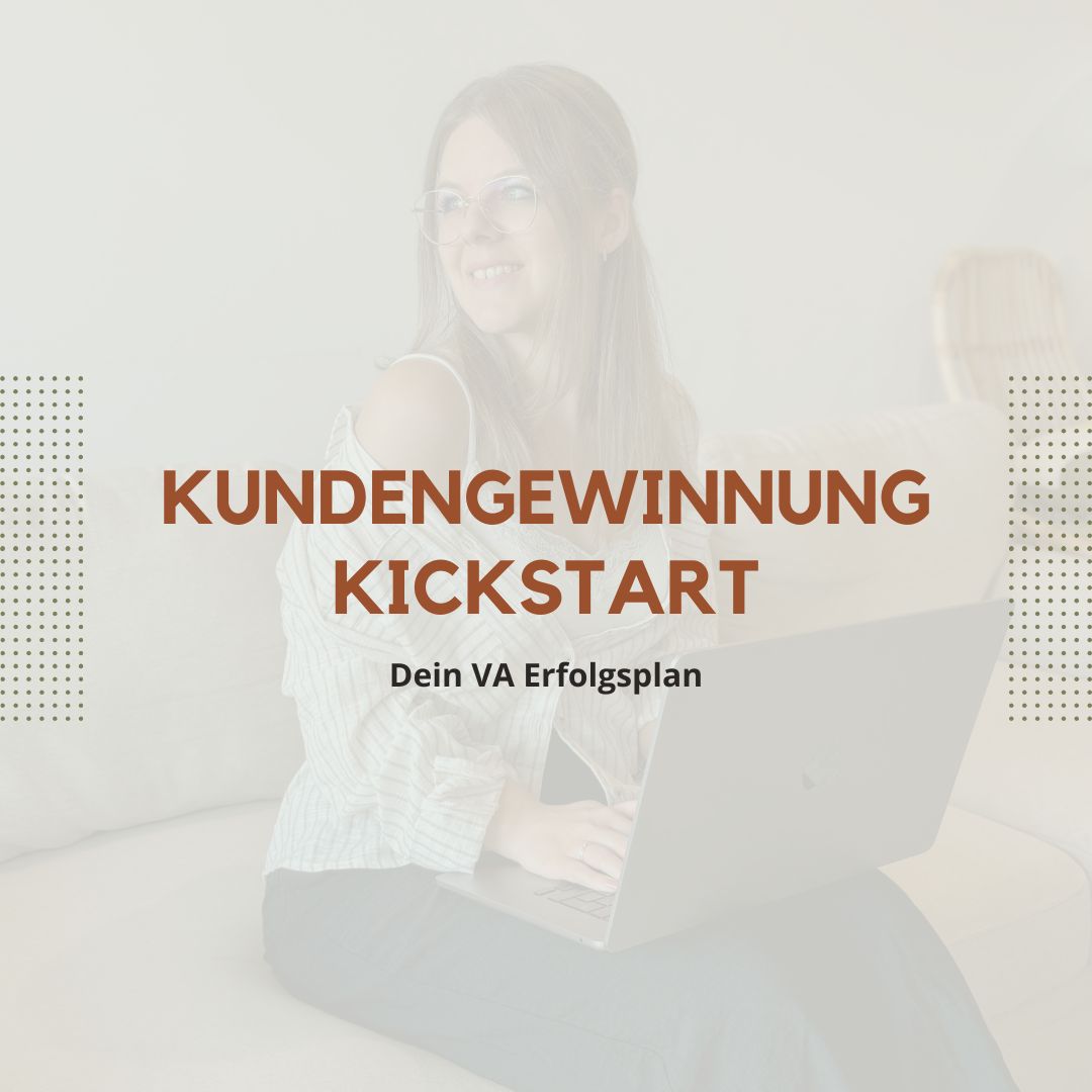 Kundengewinnung Kickstart virtuelle Assistenz